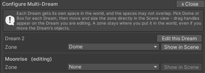 Configure Multi-Dream lists every Dream in the scene with its zone.